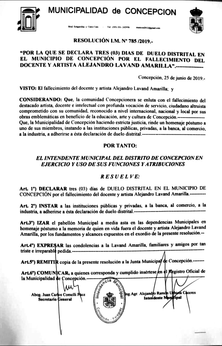 RESOLUCIÓN I.M. Nº 785 /2019- “POR LA QUE SE DECLARA TRES (03) DIAS DE  DUELO DISTRITAL EN EL MUNICIPIO DE CONCEPCIÓN POR EL FALLECIMIENTO DEL DOCENTE Y ARTISTA ALEJANDRO LAVAND AMARILLA”.